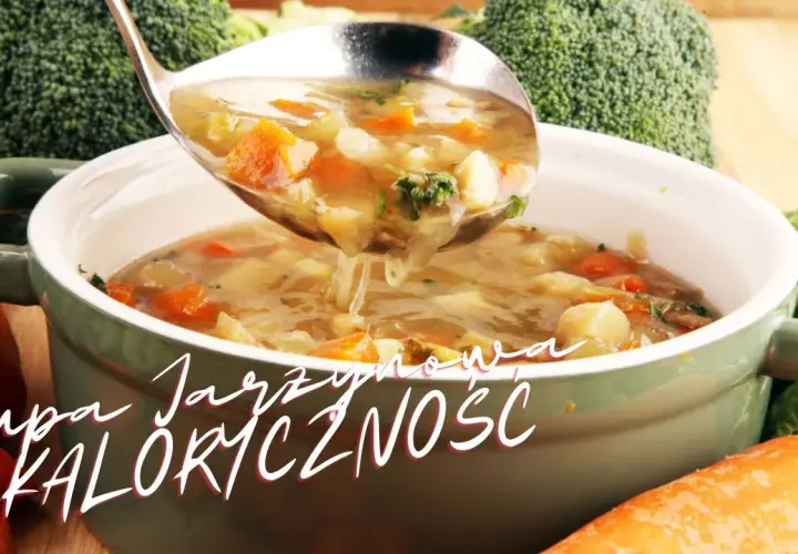 Ile kcal ma zupa jarzynowa? Sprawdź kaloryczność i porady dietetyczne