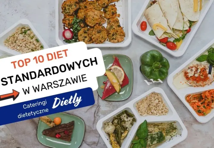 Najlepszy catering dietetyczny w Warszawie - porównanie i opinie